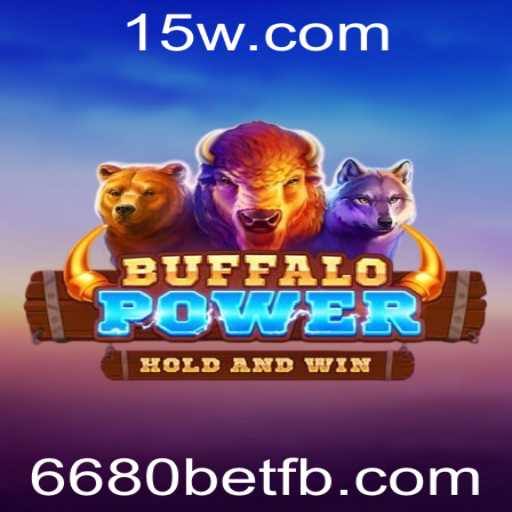 Descubra o Fascinante Mundo de BuffaloPower com 6680bet