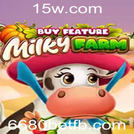 Explorando MilkyFarmBuyFeature: Um Mergulho no Universo de 6680bet